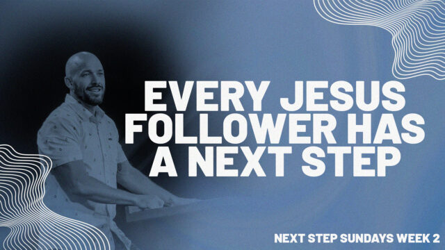 Every Jesus Follower Has a Next Step