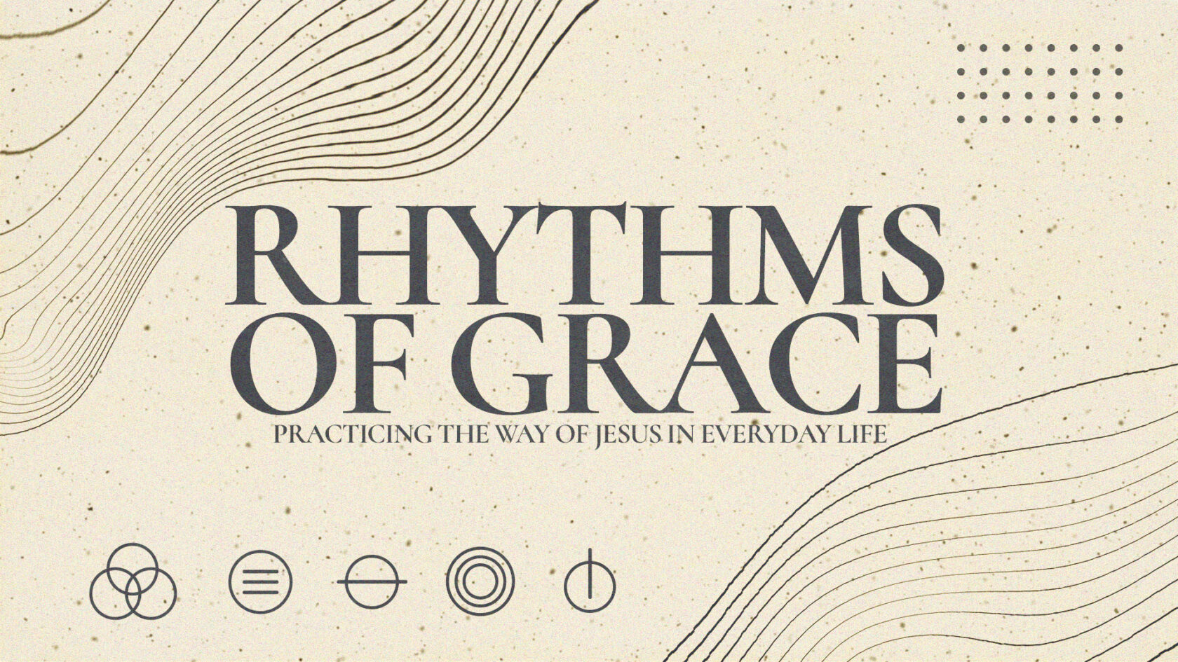 RHYTHMS OF GRACE