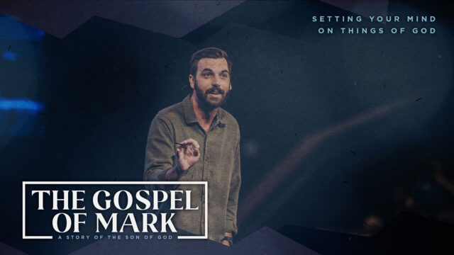 Setting Your Mind on Things of God